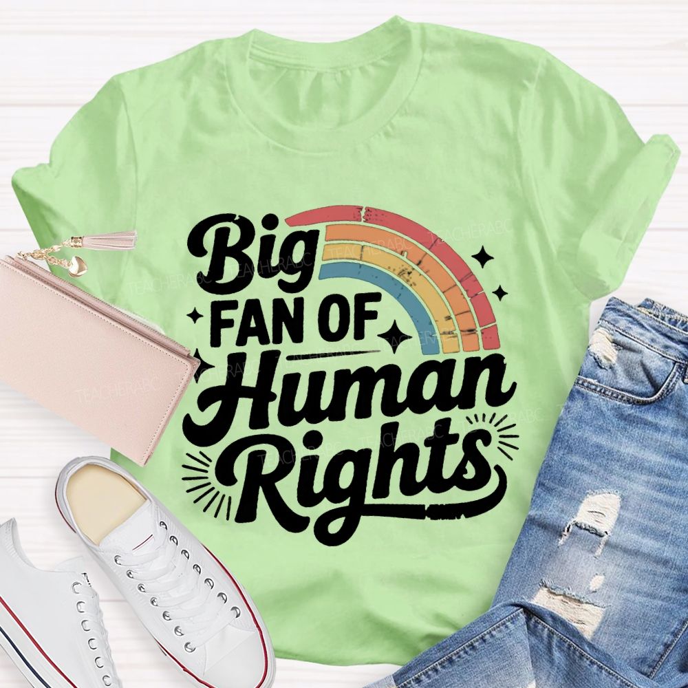 Big Fan Of Human Rights Rainbow Print T-shirt