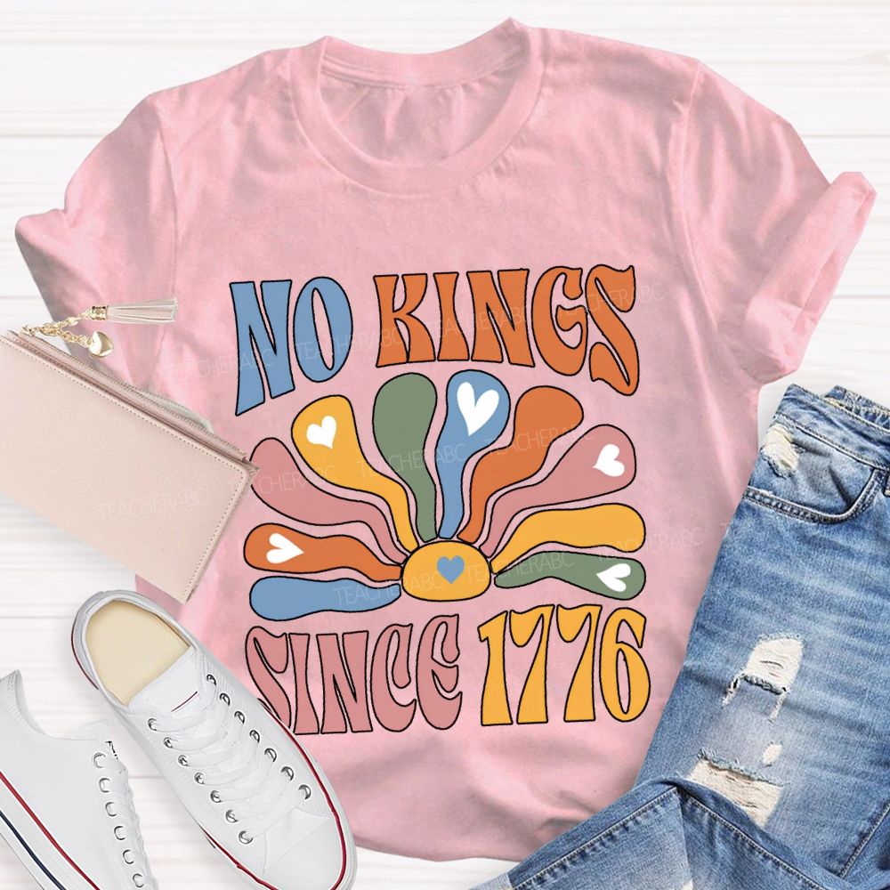 No Kings Since 1776 Colorful Lettering Printing 250th Anniversary T-shirt