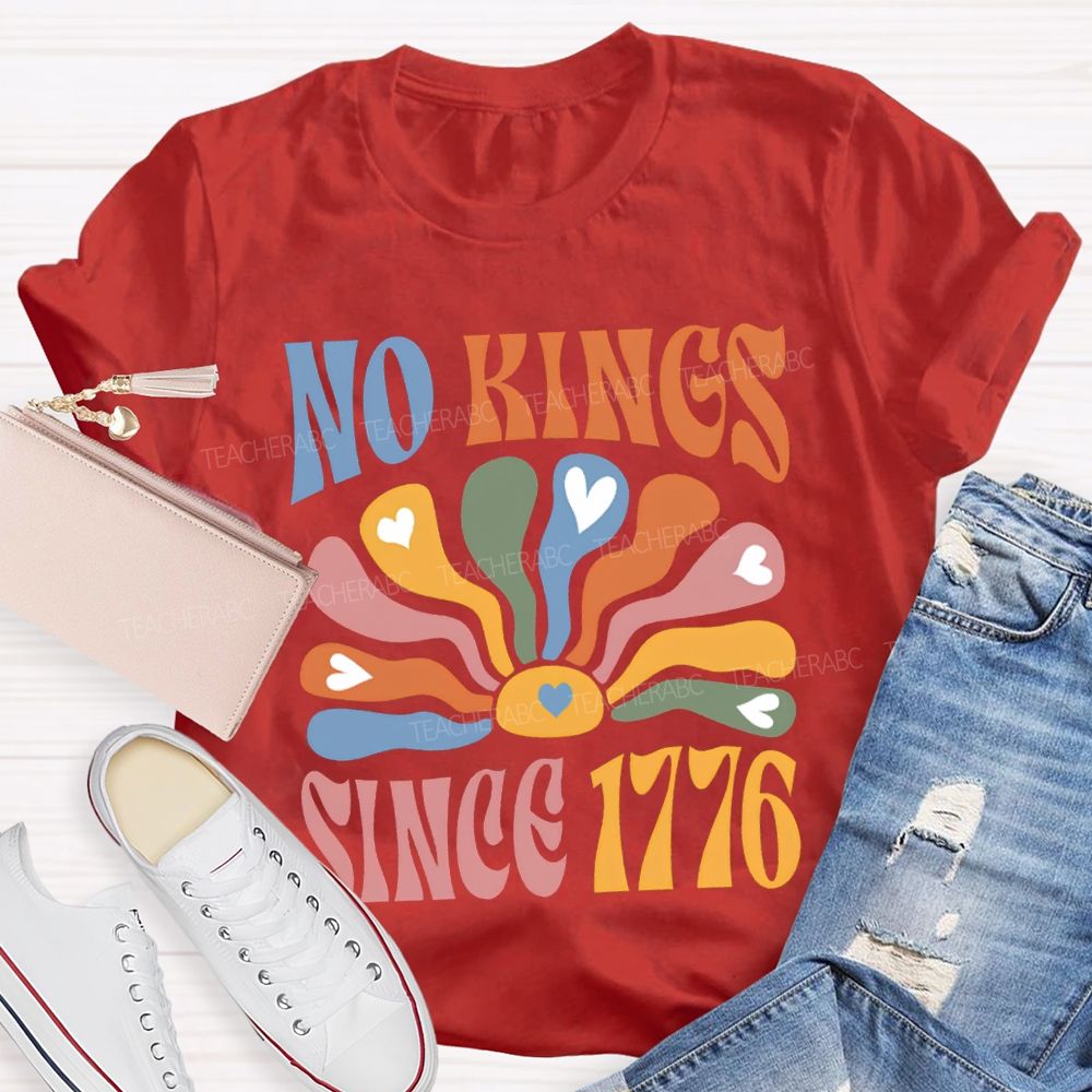 No Kings Since 1776 Colorful Lettering Printing 250th Anniversary T-shirt