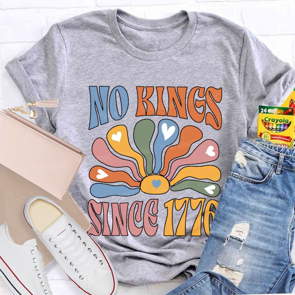 No Kings Since 1776 Colorful Lettering Printing 250th Anniversary T-shirt