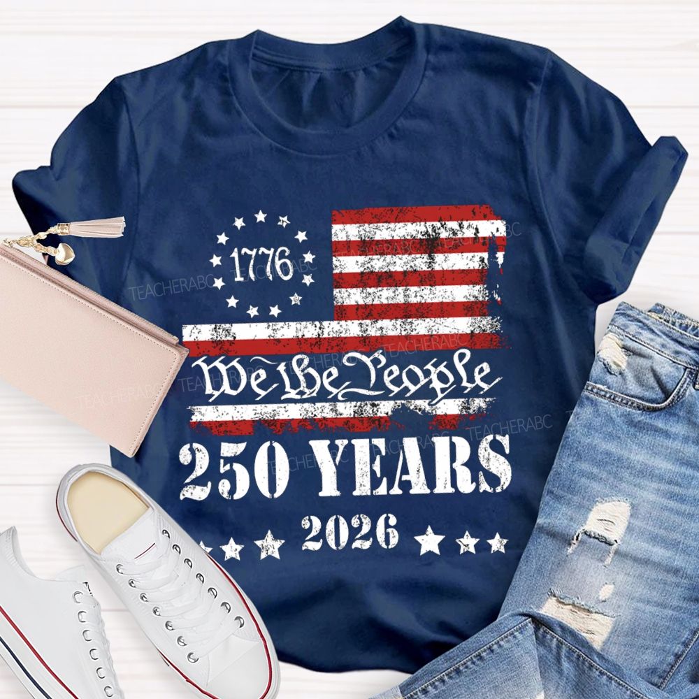 250 Years Stars Stripes 1776-2026 T-shirt