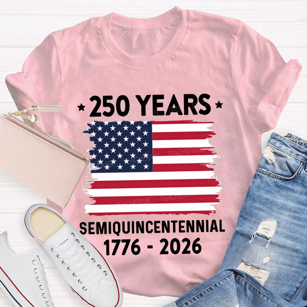 250 Years Semiquincentennial 1776-2026 T-shirt
