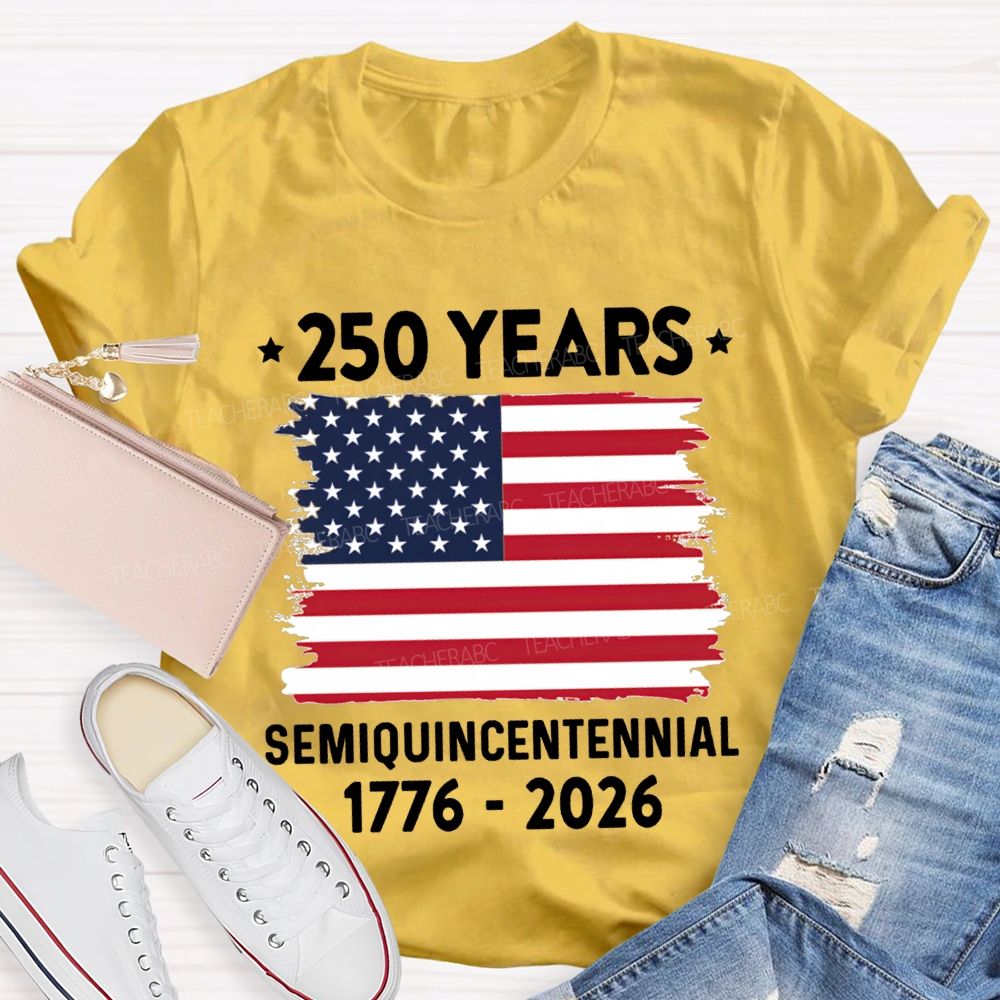 250 Years Semiquincentennial 1776-2026 T-shirt