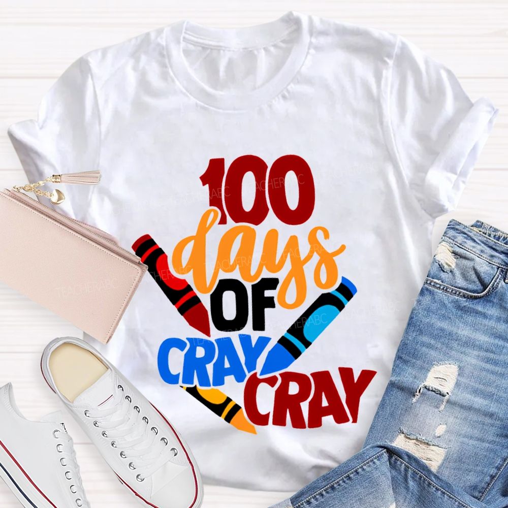 100 Days Of Cray Cray Colored Crayon Prints T-shirt