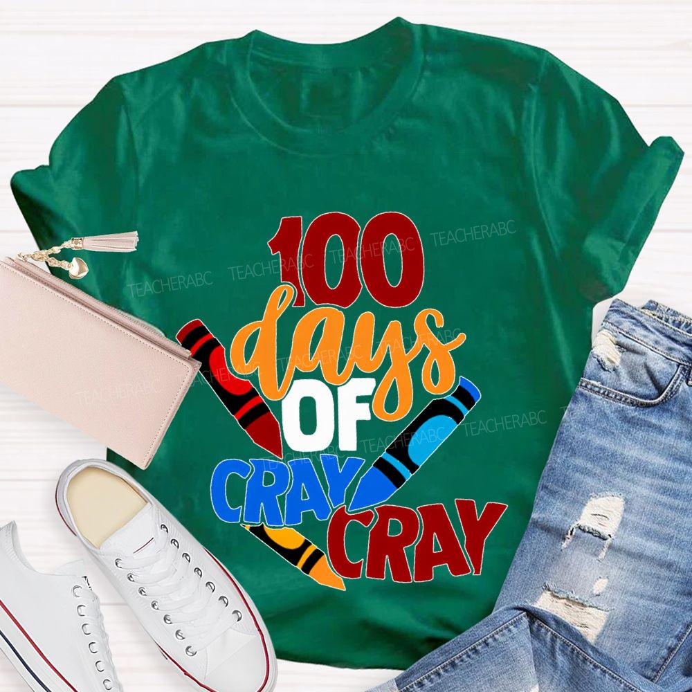 100 Days Of Cray Cray Colored Crayon Prints T-shirt