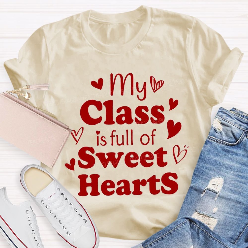 My Class Is Full Of Sweet Heart Red Heart T-shirt