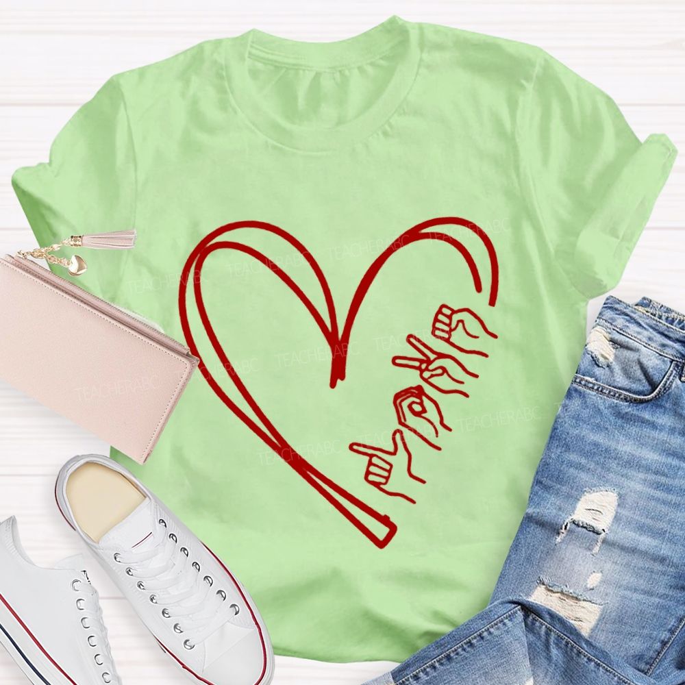 Love Sign Language T-shirt