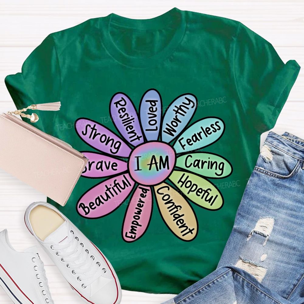 I Am Worthy Fearless Caring Hopeful Confident Brave Beautiful Strong T-shirt