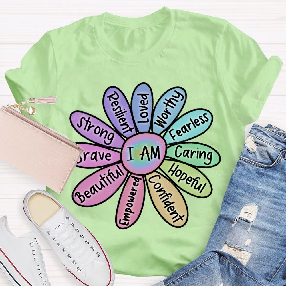 I Am Worthy Fearless Caring Hopeful Confident Brave Beautiful Strong T-shirt