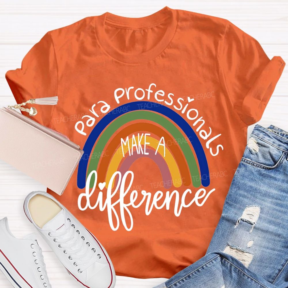 Para Professionals Make A Difference Rainbow Print T-shirt