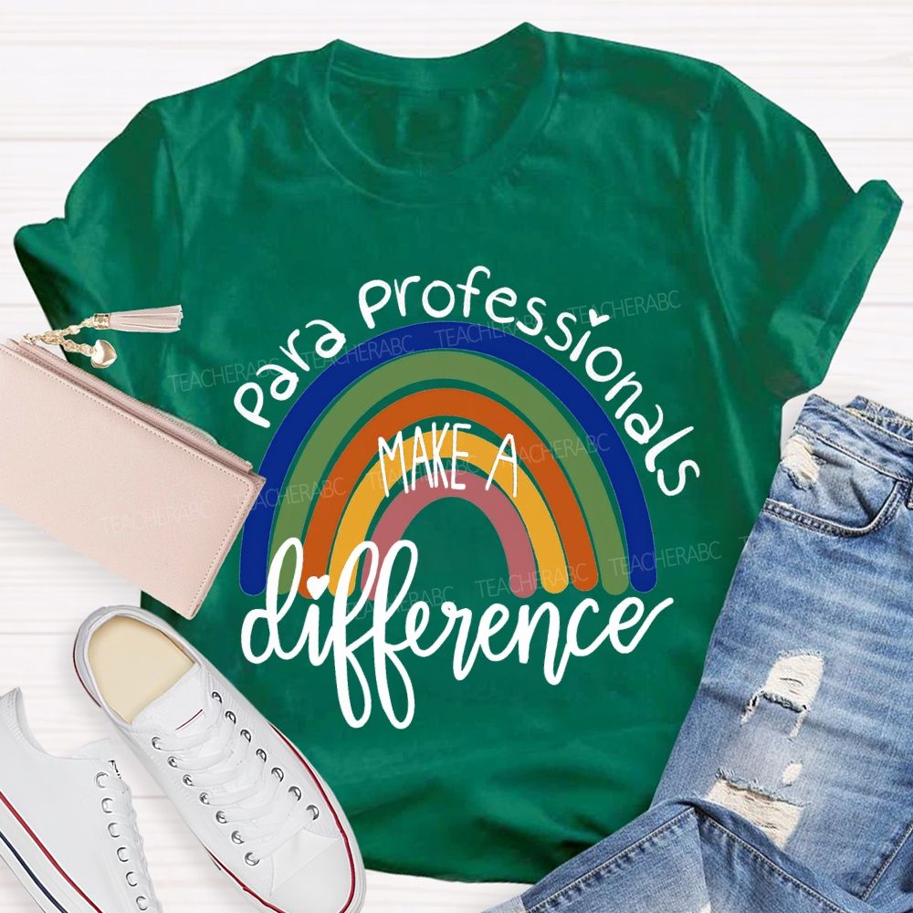 Para Professionals Make A Difference Rainbow Print T-shirt