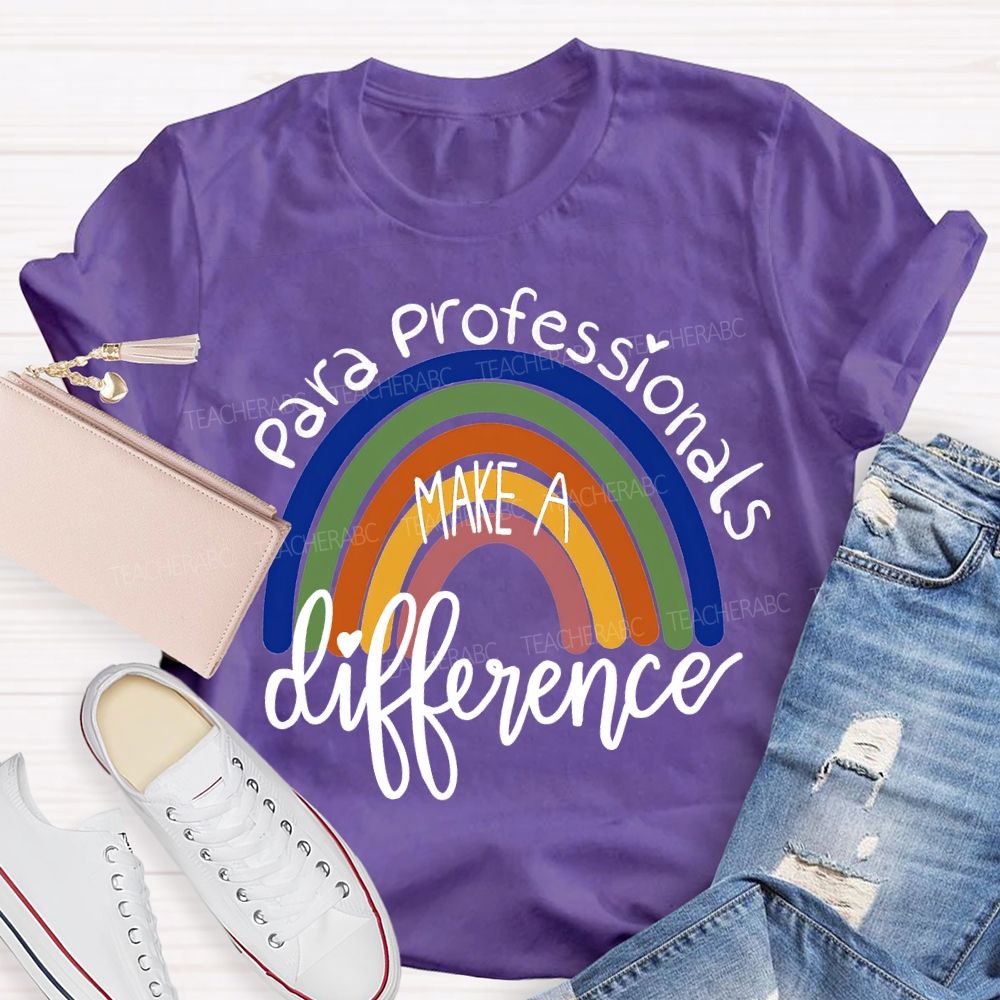 Para Professionals Make A Difference Rainbow Print T-shirt