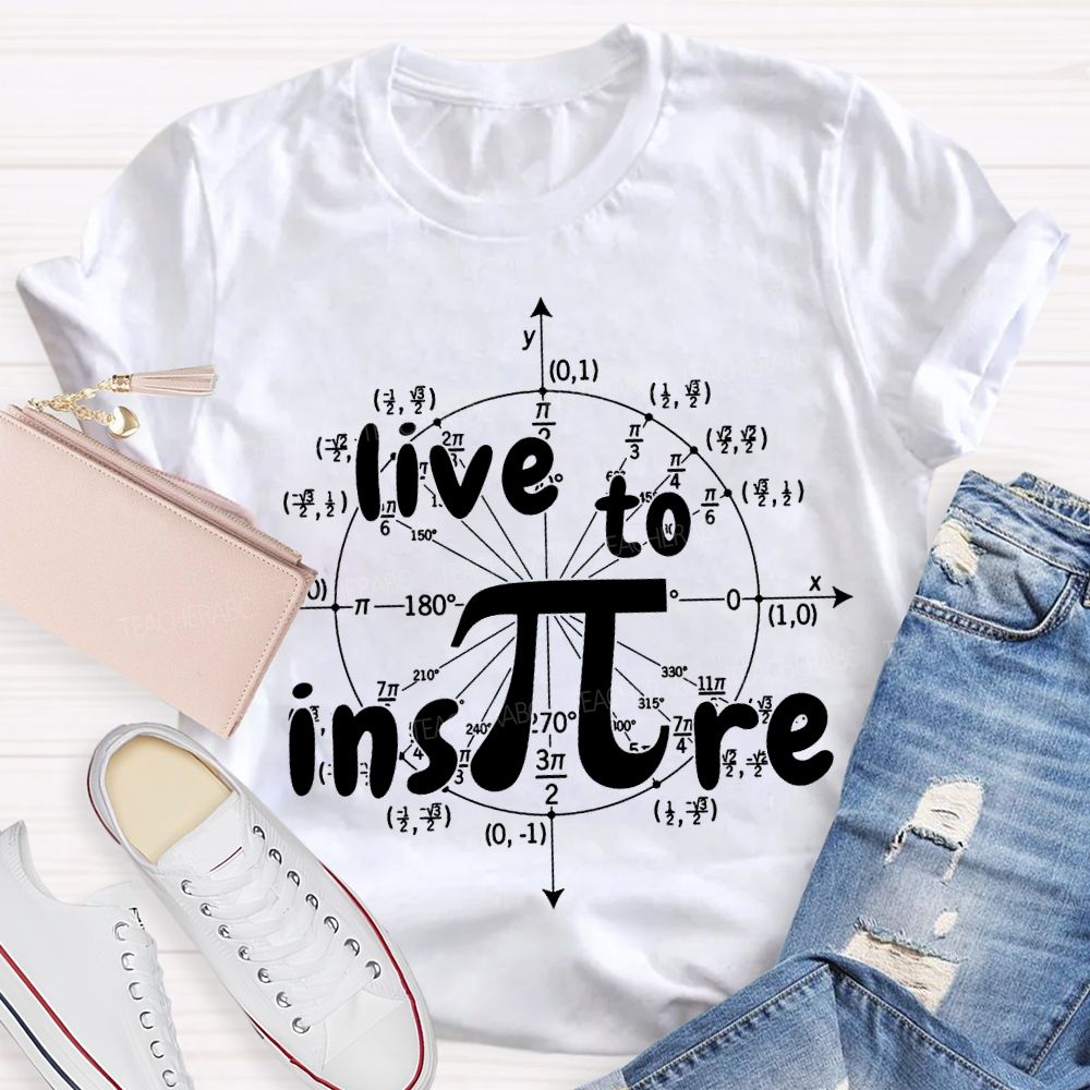 Live To Inspire Math Teacher T-shirt