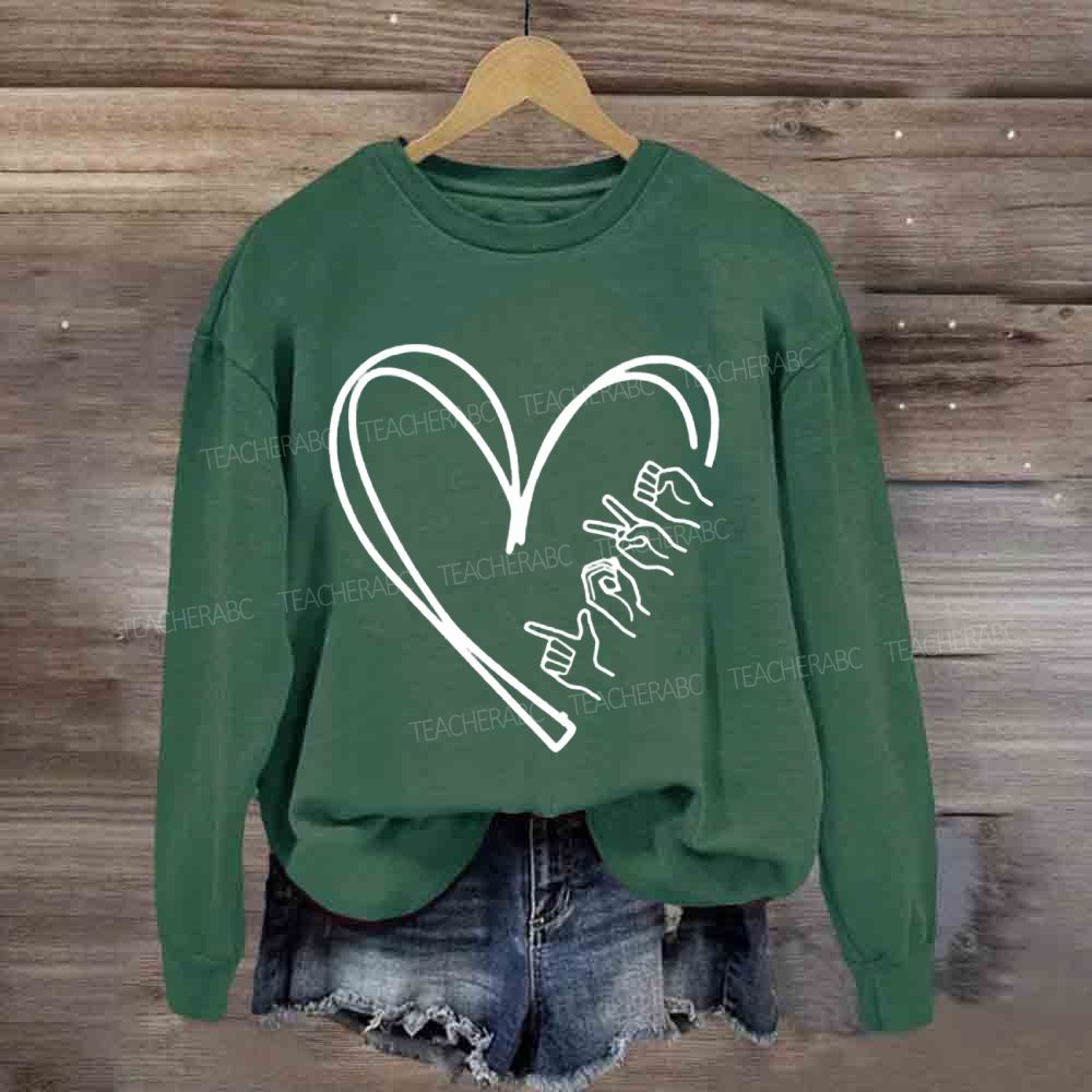 Love Sign Language With Heart Sweatshirt