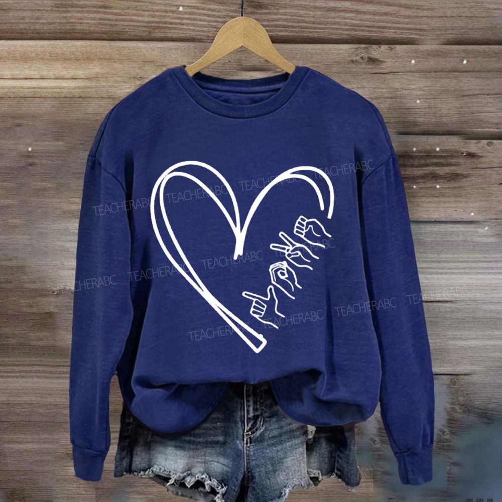 Love Sign Language With Heart Sweatshirt