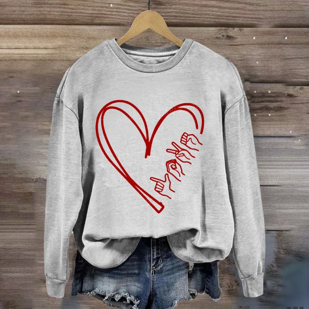 Love Sign Language With Heart Sweatshirt