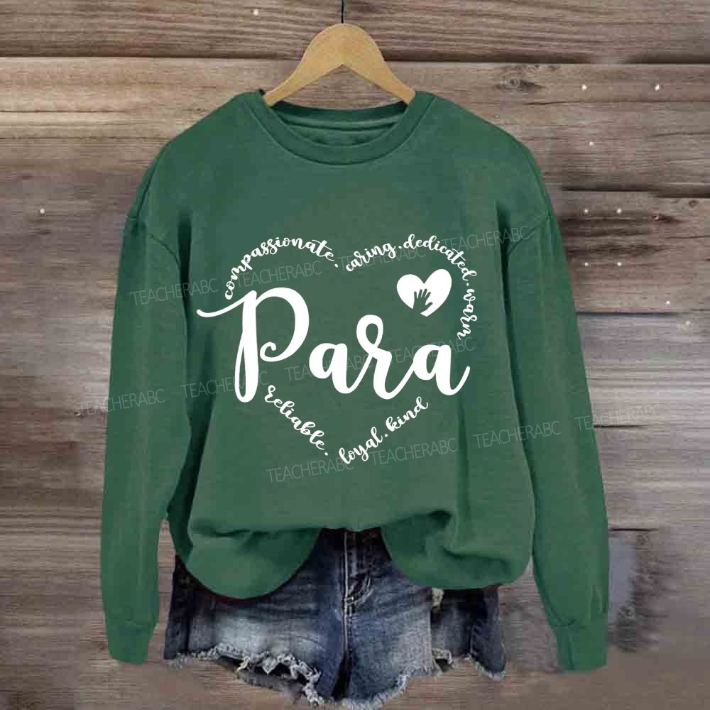 Para With Heart Caring Everyone Sweatshirt