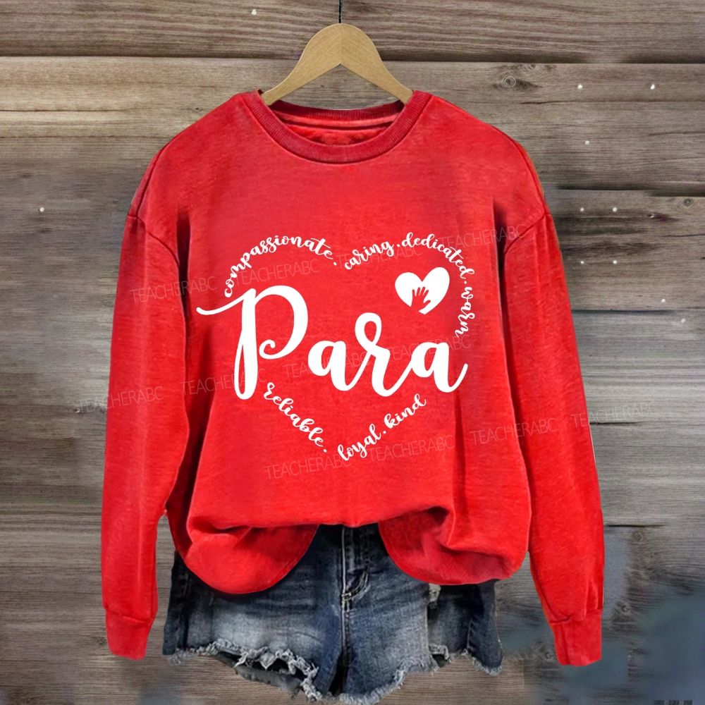 Para With Heart Caring Everyone Sweatshirt