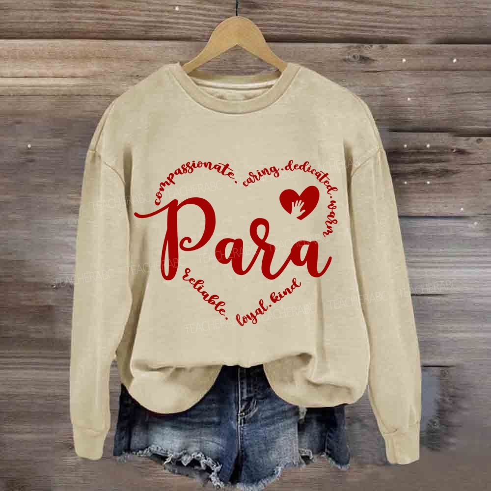Para With Heart Caring Everyone Sweatshirt