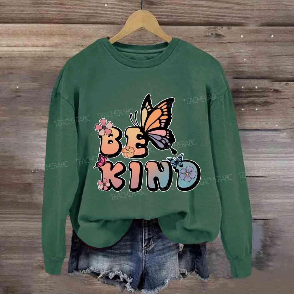 Be Kind Butterfly Flower Sweatshirt