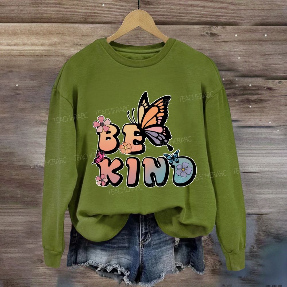 Be Kind Butterfly Flower Sweatshirt