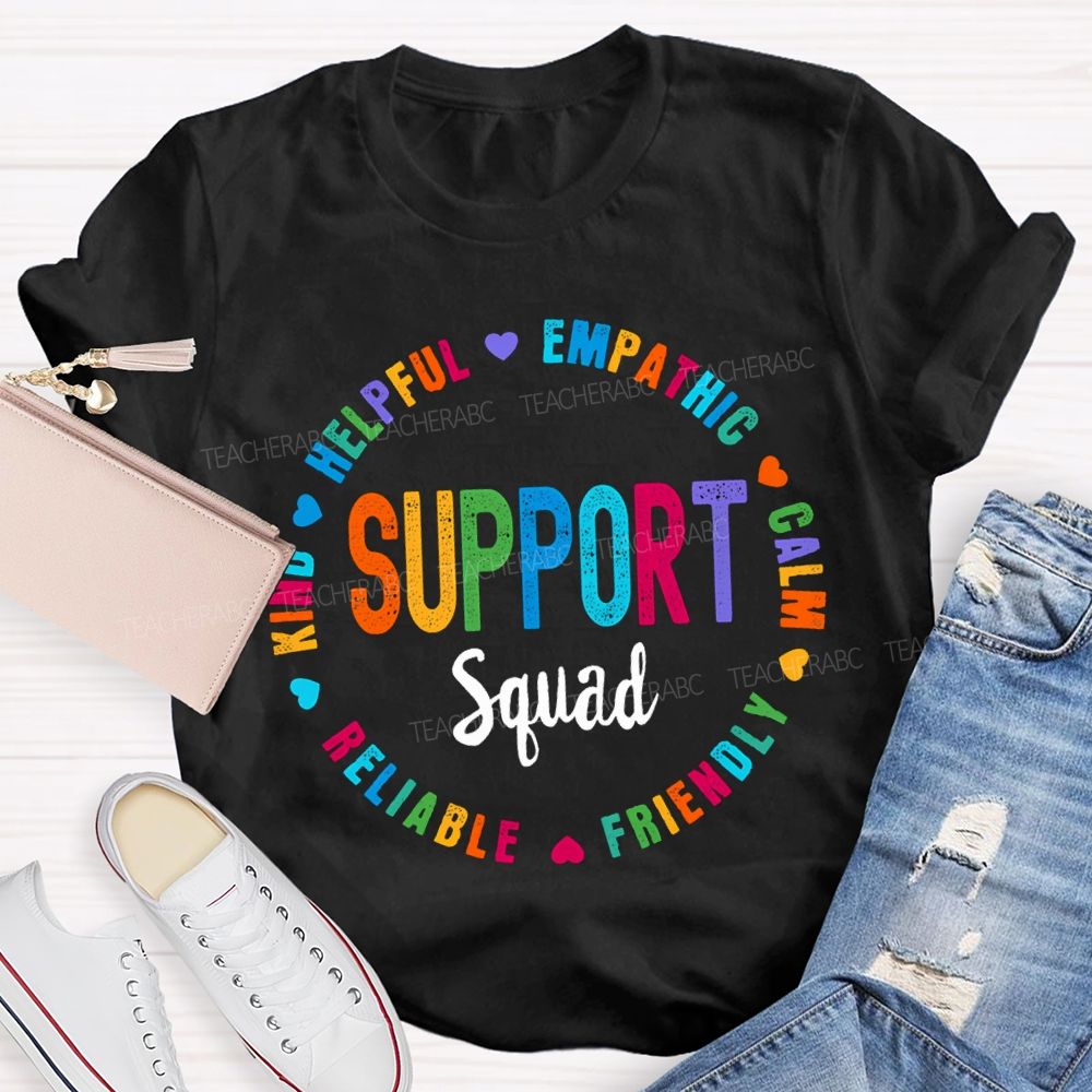 Support Squad Kind Helpful Empathy Calm Reliable Friendly T-shirt