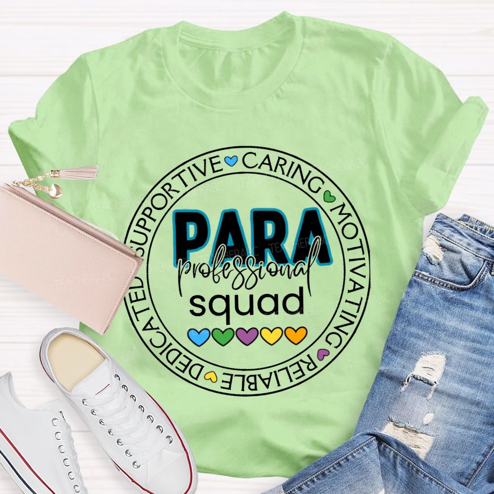 Para Professional Squad Supportive Caring Motivational Reliable Dedicated T-shirt