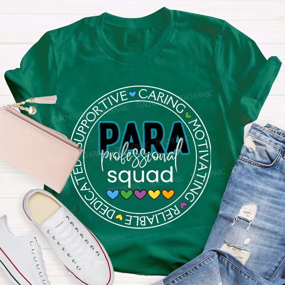 Para Professional Squad Supportive Caring Motivational Reliable Dedicated T-shirt