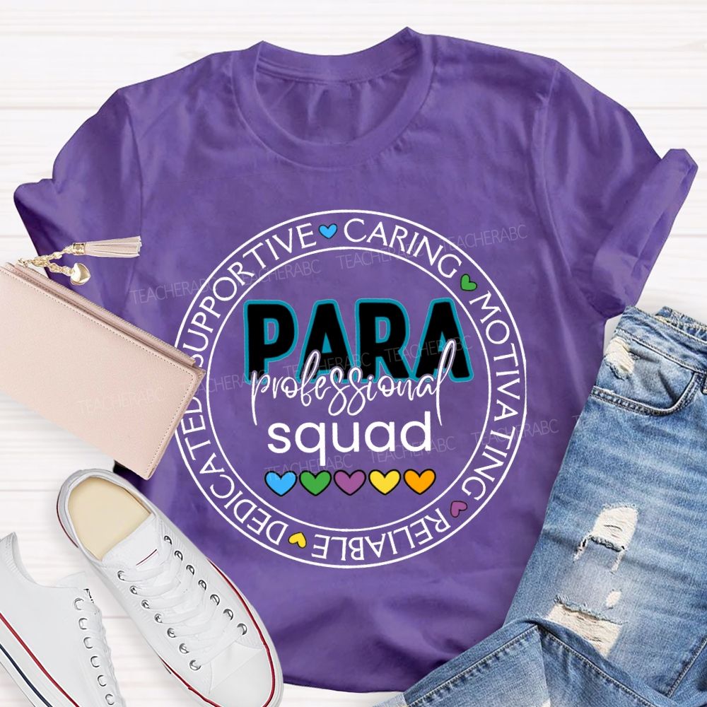 Para Professional Squad Supportive Caring Motivational Reliable Dedicated T-shirt