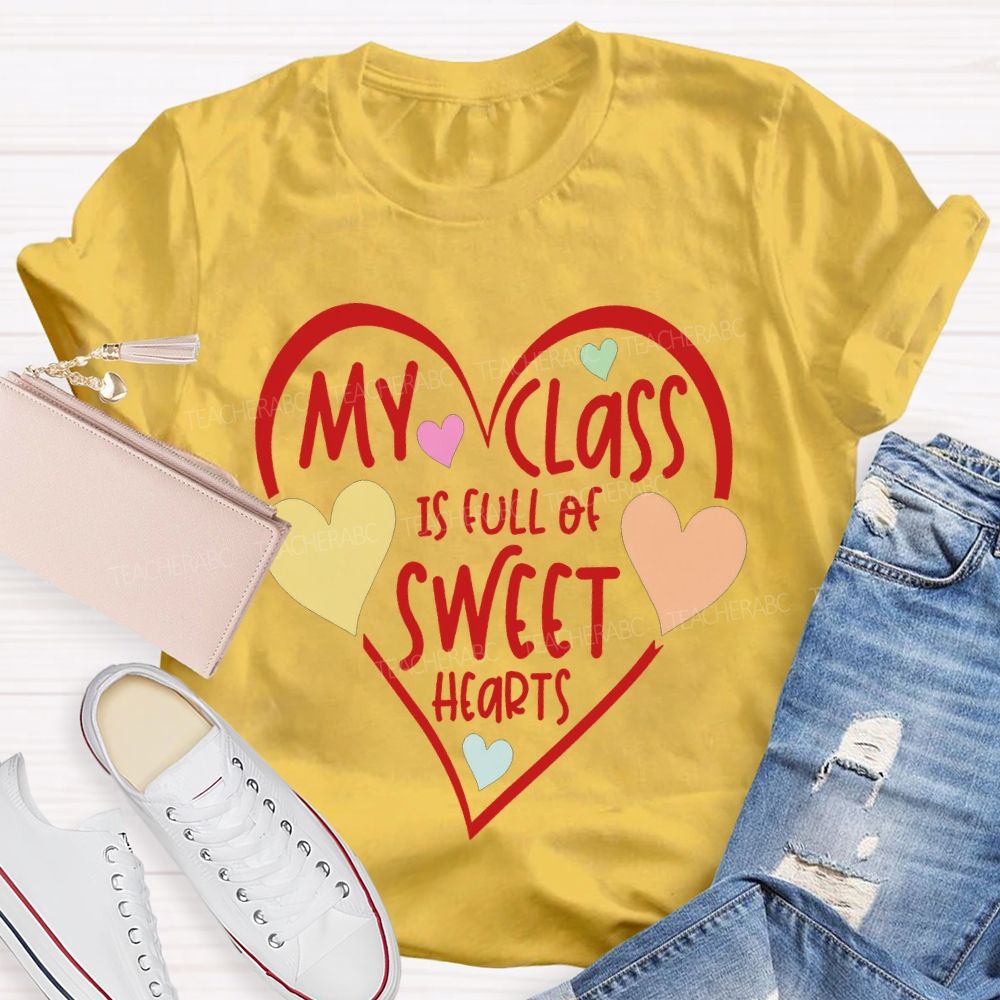 My Class Is Full Of Sweet Hearts Colorful Heart Print T-shirt