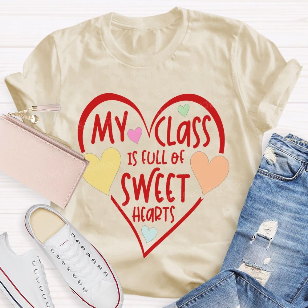 My Class Is Full Of Sweet Hearts Colorful Heart Print T-shirt