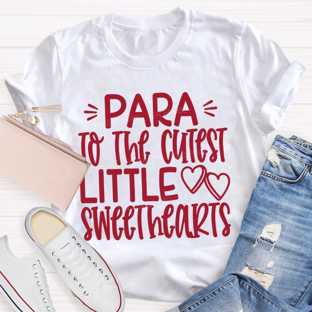 Para To The Cutest Little Sweethearts T-shirt