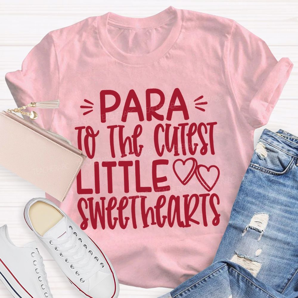Para To The Cutest Little Sweethearts T-shirt