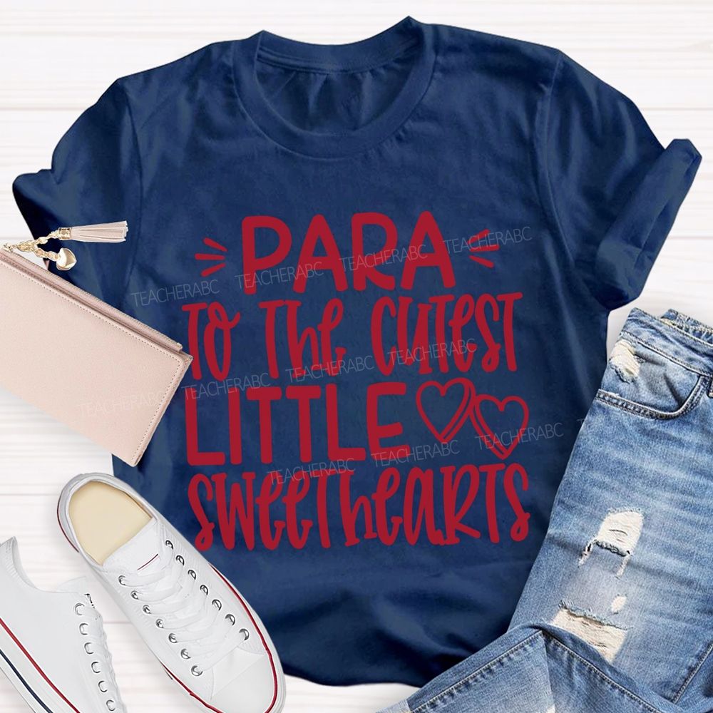 Para To The Cutest Little Sweethearts T-shirt