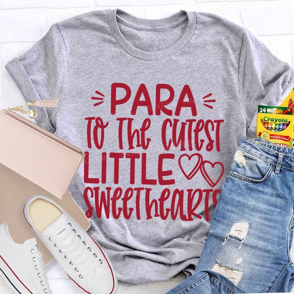 Para To The Cutest Little Sweethearts T-shirt