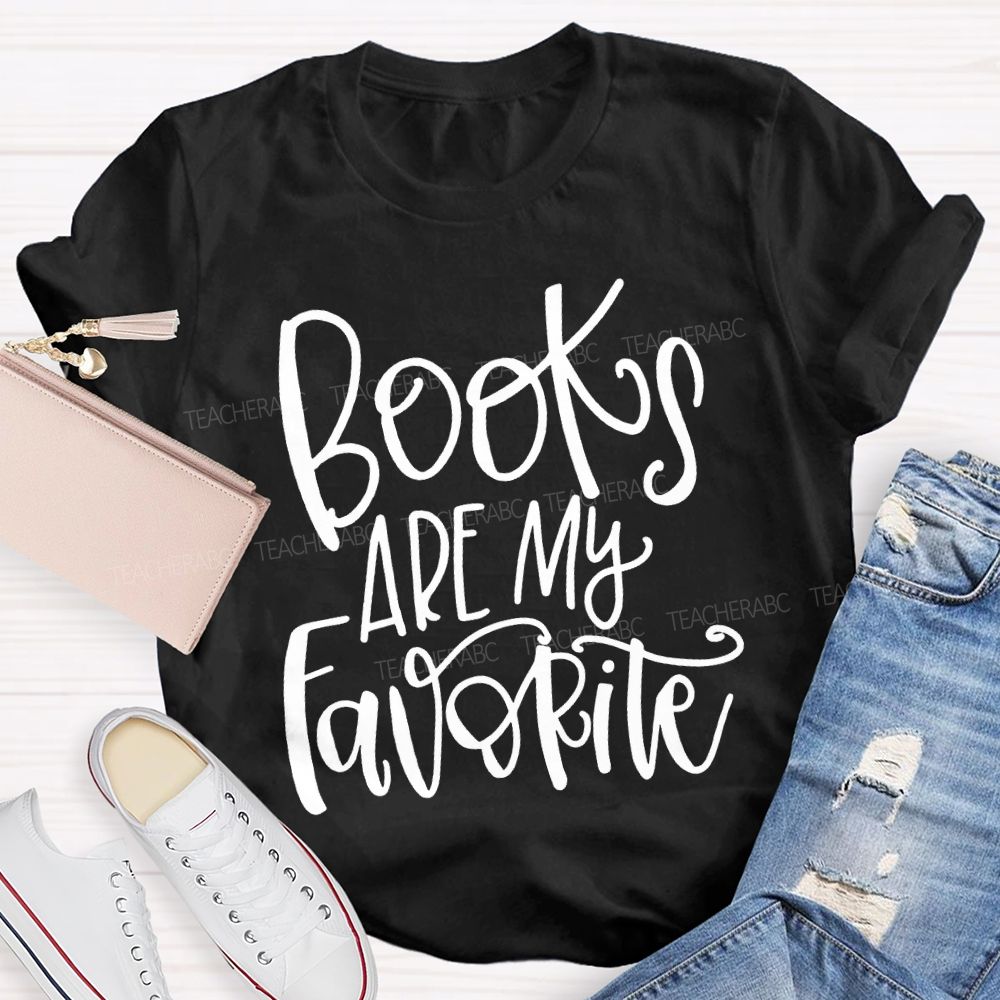 Books Are My Favorite T-shirt