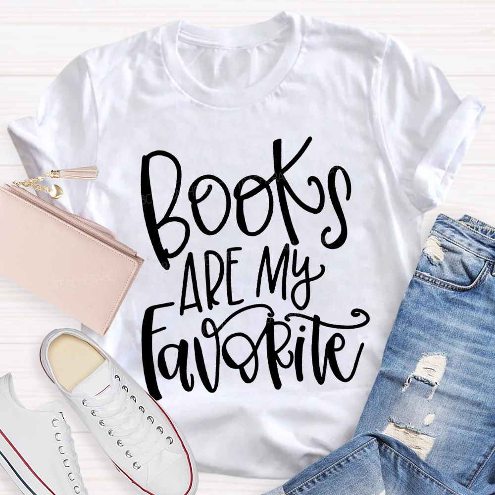Books Are My Favorite T-shirt