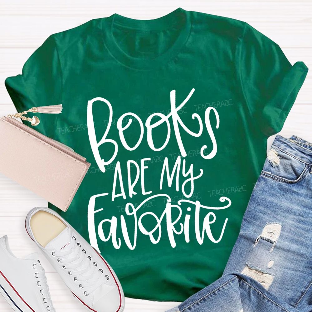 Books Are My Favorite T-shirt