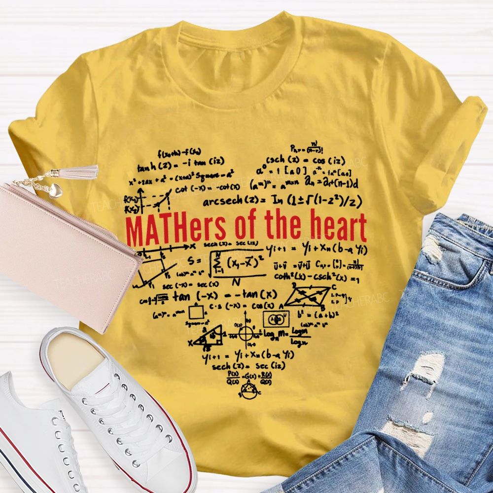 Mathers Of The Heart Math Teacher T-shirt