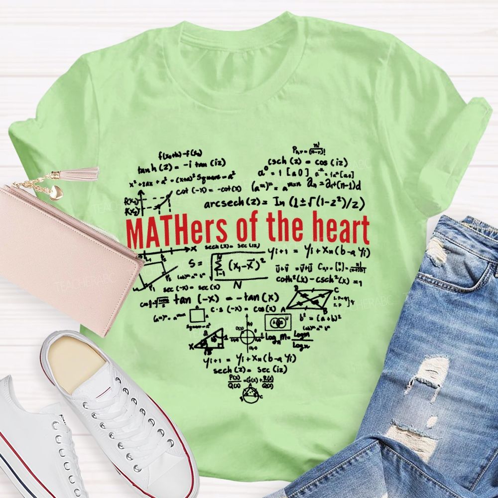 Mathers Of The Heart Math Teacher T-shirt