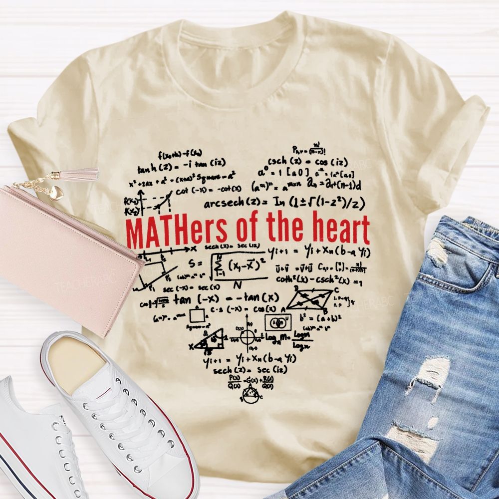 Mathers Of The Heart Math Teacher T-shirt