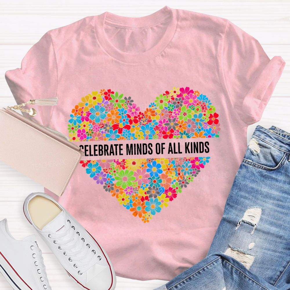 Floral Heart Celebrate Minds Of All Kinds T-shirt