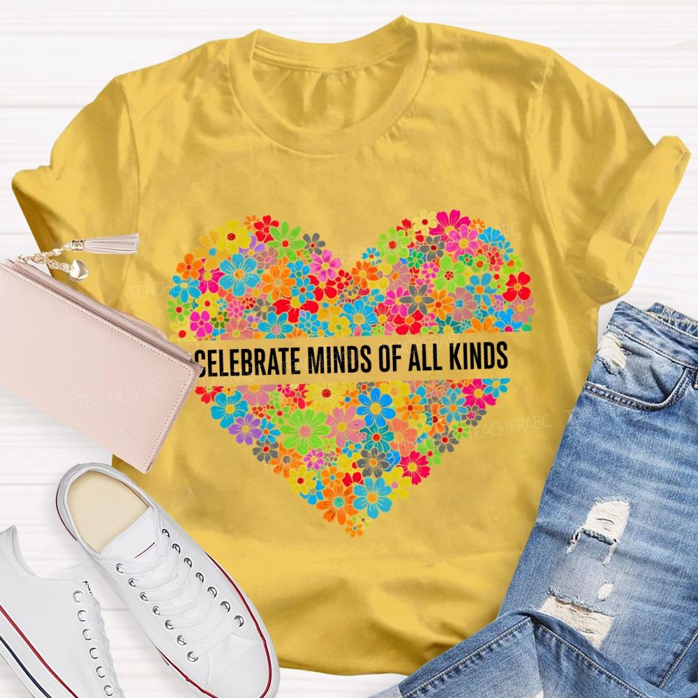 Floral Heart Celebrate Minds Of All Kinds T-shirt