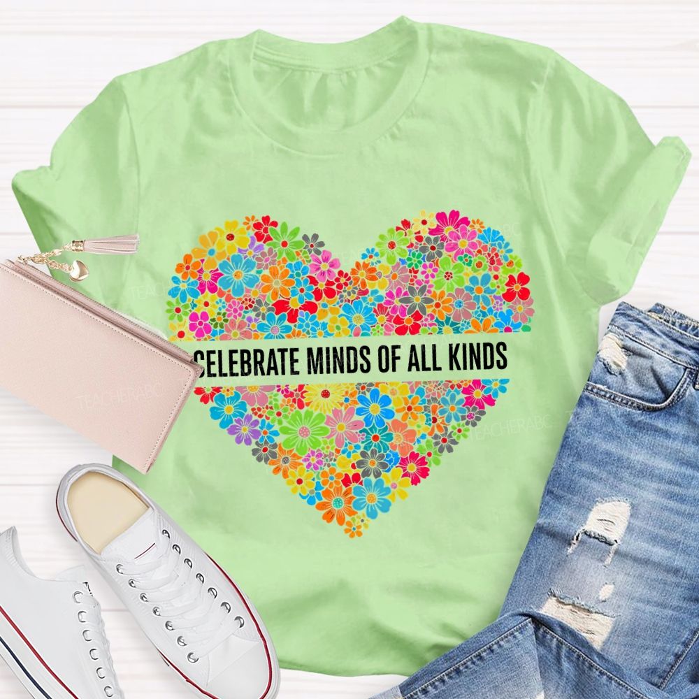 Floral Heart Celebrate Minds Of All Kinds T-shirt