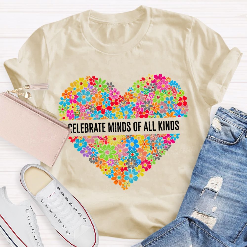 Floral Heart Celebrate Minds Of All Kinds T-shirt