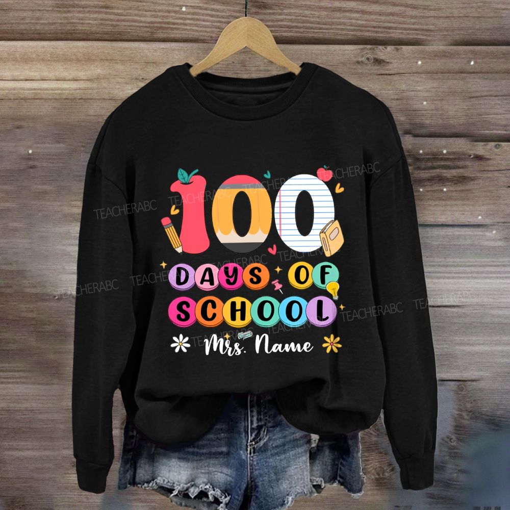 Personalized Name 100 Days Of School Colored Fonts Sweatshirt