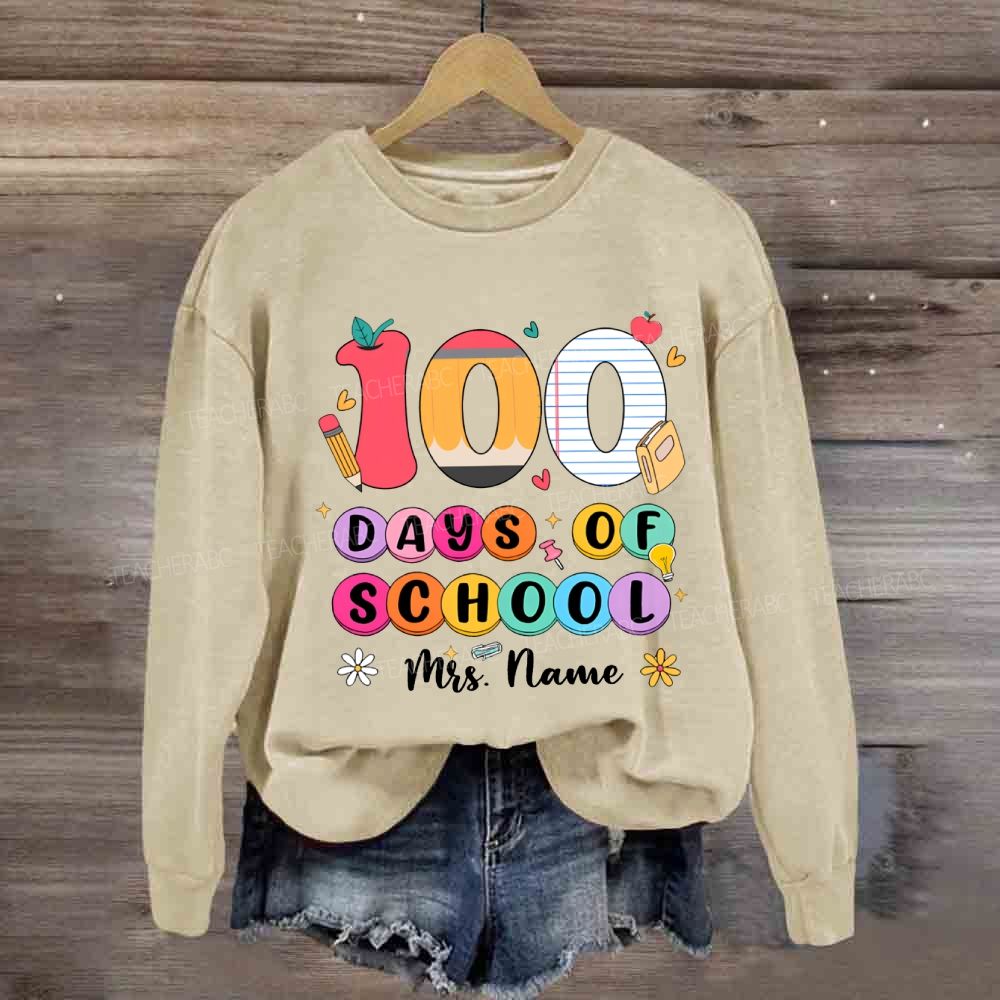 Personalized Name 100 Days Of School Colored Fonts Sweatshirt