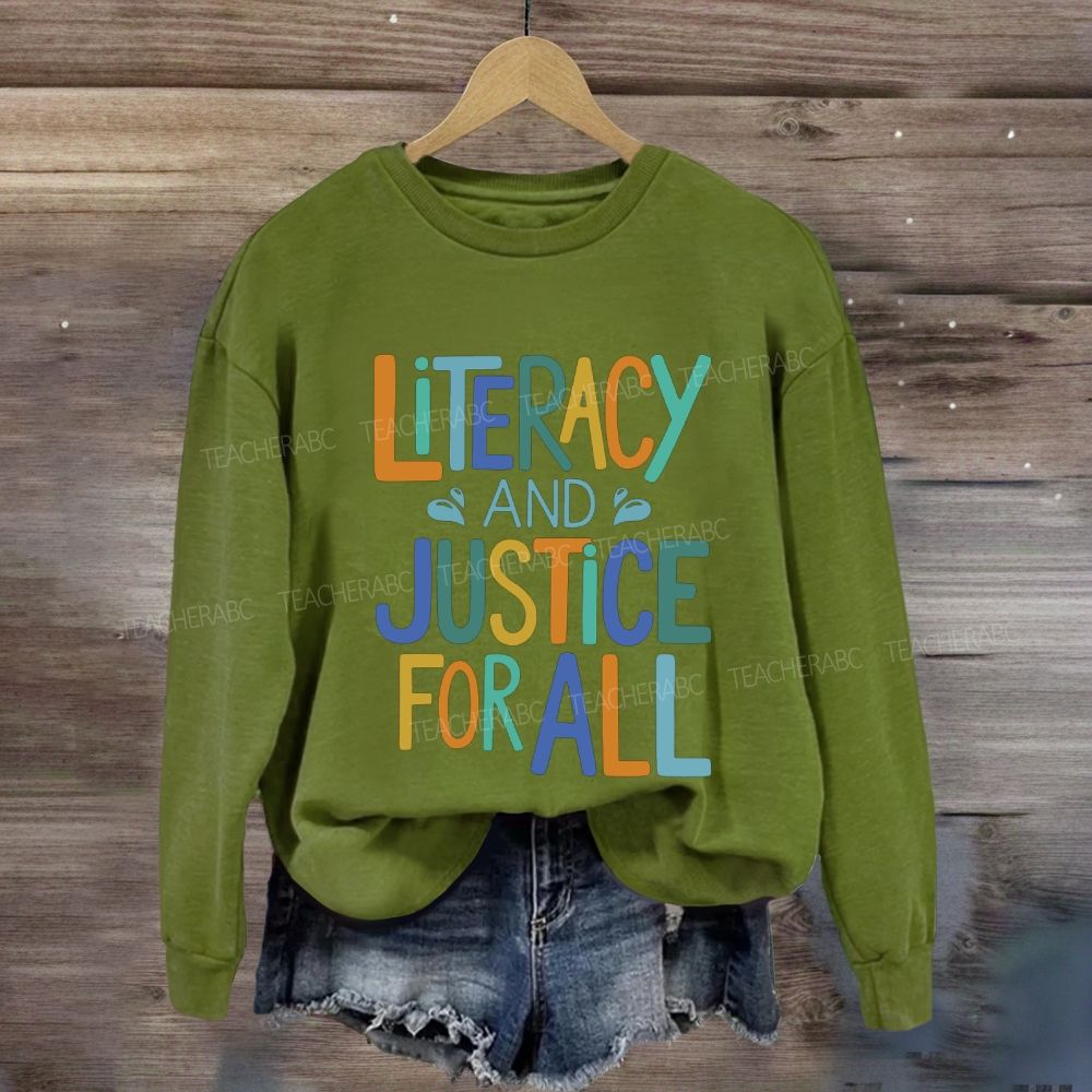 Literacy And Justice For All Colorful Letter Sweatshirt