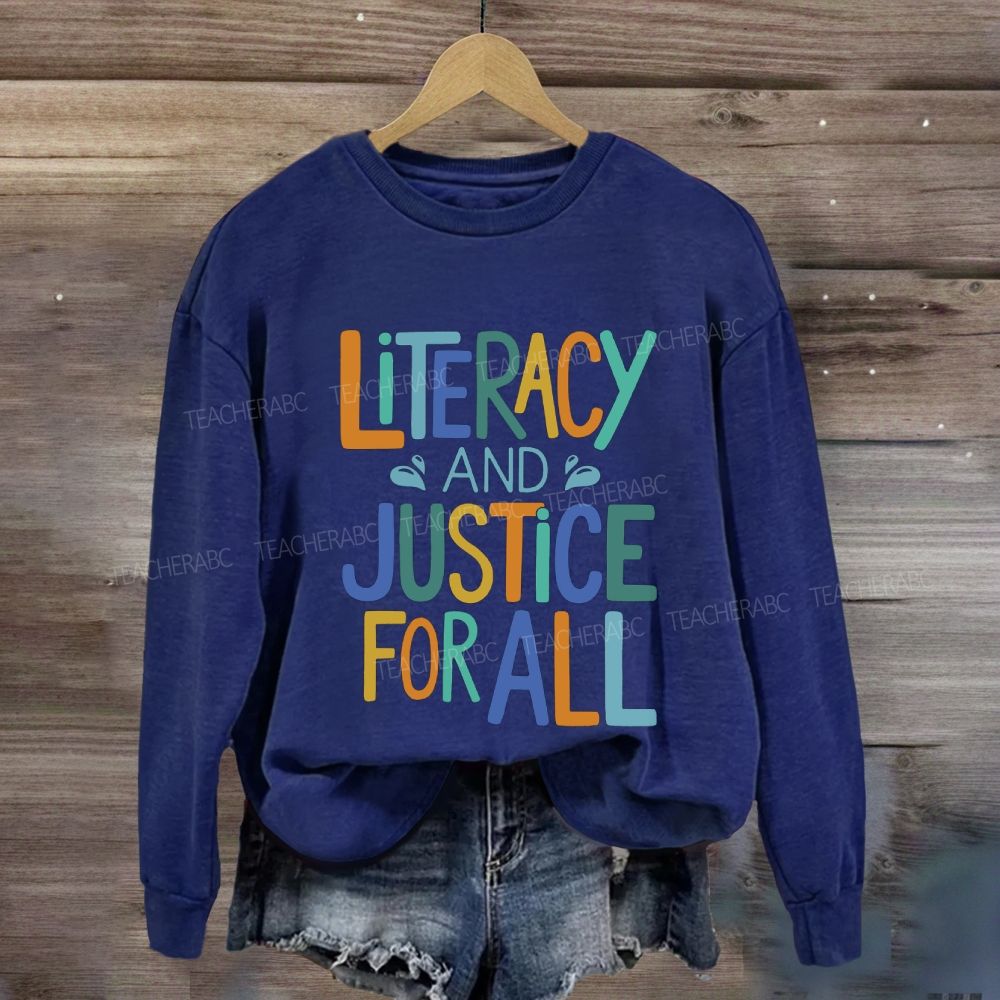 Literacy And Justice For All Colorful Letter Sweatshirt