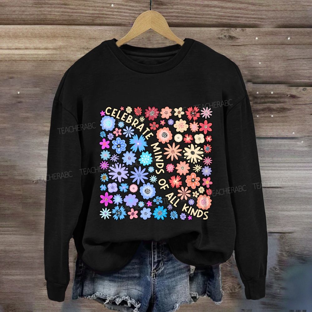 Celebrate Minds Of All Kinds Floral Sweatshirt